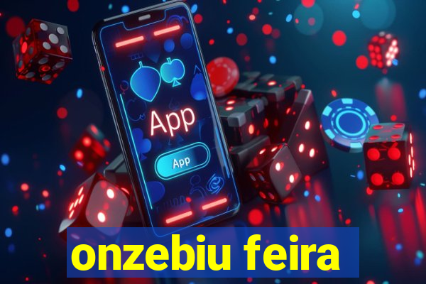 onzebiu feira